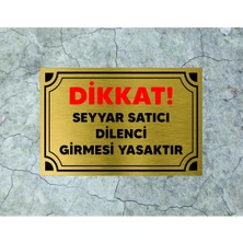 Hobishop Seyyar Satıcı Dilenci Giremez Levhası Metal 20 x 30 cm