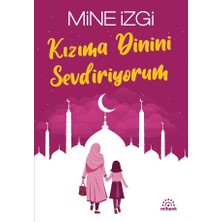 Yediveren Yayınları Kızıma Dinini Sevdiriyorum/mine Izgi/mihenk