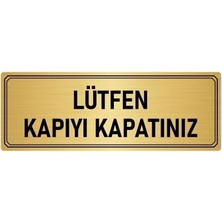 Hobishop Metal Yönlendirme Levhası, Departman Kapı Isimliği Lütfen Kapıyı Kapatınız 15X20 cm Altın Renk