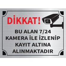 Hobishop Dikkat Bu Alan 7 24 Kamera Ile Izlenip Kayıt Altına Alınmaktadır Levha Gümüş Metal Yönlendir