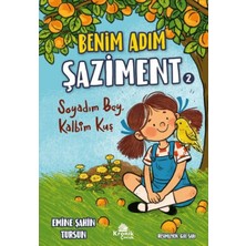 Kronik Kitap Benim Adım Şaziment 2 - Soyadım Bey, Kalbim Kuş