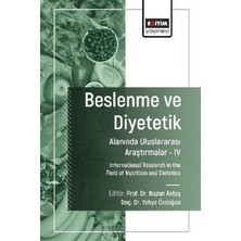 Braventa Collection Beslenme ve Diyetetik Alanında Uluslararası Araştırmalar Iv