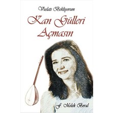 Ergün Collection Kan Gülleri Açmasın