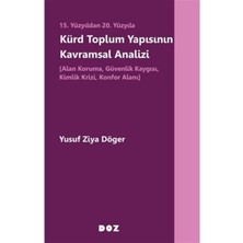 Braventa Collection 15 .yüzyıldan 20. Yüzyıla Kürd Toplum Yapısının Kavramsal Analizi - Alan Koruma, Güvenlik Kaygısı, K