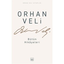 Ergün Collection Orhan Veli - Bütün Hikayeleri