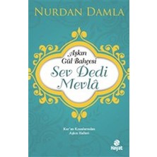 Ergün Collection Aşkın Gül Bahçesi - Sev Dedi Mevla - Kur’an Kıssalarından Aşkın Halleri