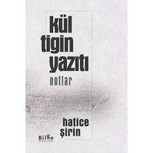 Ergün Collection Kül Tigin Yazıtı (Notlar)