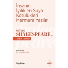 Ergün Collection Insanın Iyilikleri Suya Kötülükleri Mermere Yazılır - William Shakespeare’den Hayat Dersleri