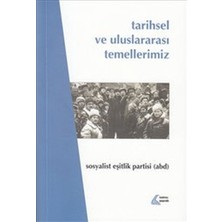 Ergün Collection Tarihsel ve Uluslararası Temellerimiz - Sosyalist Eşitlik Partisi
