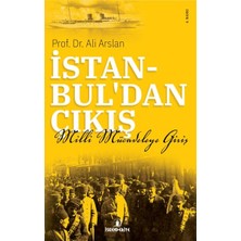 Ergün Collection Istanbul'dan Çıkış - Milli Mücadeleye Giriş