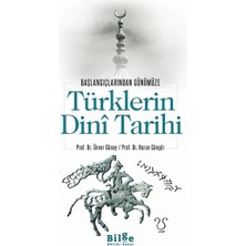 Ergün Collection Türklerin Dini Tarihi - Başlangıçlarından Günümüze