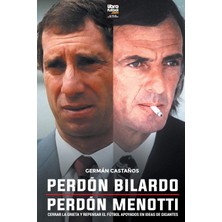 Braventa Collection Perdón Bilardo. Perdón Menotti