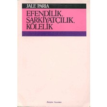 Ergün Collection Efendilik, Şarkiyatçılık, Kölelik