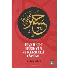 Ergün Collection Hazret-I Hüseyin ve Kerbelâ Fâciası