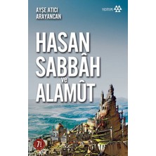 Ergün Collection Hasan Sabbah ve Alamut