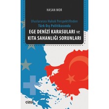 Ergün Collection Ege Denizi Karasuları ve Kıta Sahanlığı Sorunları