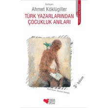 Ergün Collection Türk Yazarlarından Çocukluk Anıları