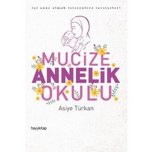 Ergün Collection Mucize Annelik Okulu - Iyi Anne Olmak Isteyenlere Tavsiyeler!