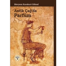 Braventa Collection Antik Çağ’da Parfüm