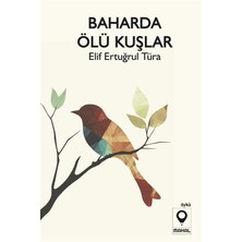 Braventa Collection Baharda Ölü Kuşlar