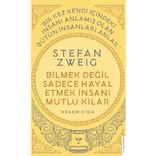 Ergün Collection Stefan Zweig - Bilmek Değil Sadece Hayal Etmek Insanı Mutlu Kılar