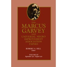 Braventa Collection The Marcus Garvey And Universal Negro Improvement Association Papers, Vol. Iıı: September 1920-AUGUS