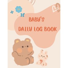 Braventa Collection Independently Published Baby's Daily Log Book: Baby Daily Logbook For Newborns, Breastfeeding Journa