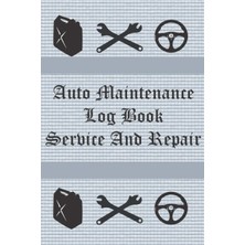Braventa Collection Auto Maintenance Log Book: Car Repair Journal , Repairs And Maintenance Record Book For Cars, Trucks