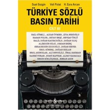 Ergün Collection Türkiye Sözlü Basın Tarihi - Cilt Iıı