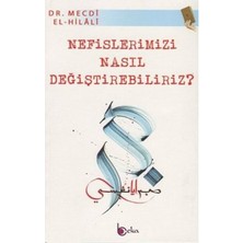Ergün Collection Nefislerimizi Nasıl Değiştirebiliriz?