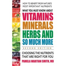 Braventa Collection What You Must Know About Vitamins, Minerals, Herbs And So Much More: Choosing The Nutrients That Are