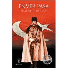 Ergün Collection Saatlik Tarih - Enver Paşa (Baştan Sona Bir Hayat)