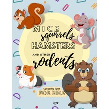Braventa Collection Mice, Squirrel, Hamsters And Other Rodents Coloring Book For Kids: Perfect Activity Book For Young A
