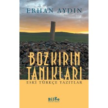 Ergün Collection Bozkırın Tanıkları -  Eski Türkçe Yazıtlar