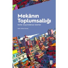 Braventa Collection Mekanın Toplumsallığı: Kentte Sosyomekansal Sistemler
