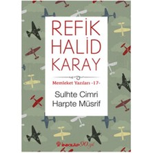 Ergün Collection Memleket Yazıları 17 - Sulhte Cimri Harpte Müsrif