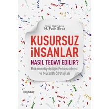 Ergün Collection Kusursuz Insanlar Nasıl Tedavi Edilir?