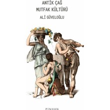 Ergün Collection Antik Çağ Mutfak Kültürü
