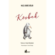 Ergün Collection Kösbek - Yalnız ve Yaşlı Köstebek