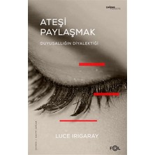 Ergün Collection Ateşi Paylaşmak