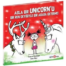 Ergün Collection Asla Bir Unicorn’u Bir Ren Geyiğiyle Bir Araya Getirme!
