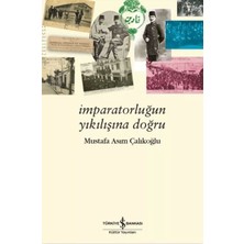 Ergün Collection Imparatorluğun Yıkılışına Doğru