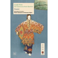 Ergün Collection Çiçeğin Ruhu: Noh Tiyatrosunun Klasik Öğretileri Japon Klasikleri