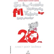 Ergün Collection Şu Hortumlu Dünyada Fil Yalnız Bir Hayvandır