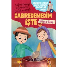 Ergün Collection Sonsuza Kadar Mutlu Yaşayan  Çocuklar Serisi -7 Abredemedim Işte