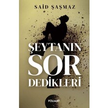 Ergün Collection Şeytanın Sor Dedikleri