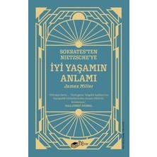 Ergün Collection Sokrates'ten Nietzsche'ye Iyi Yaşamın Anlamı