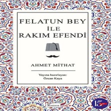 Ergün Collection Felatun Bey ile Rakım E