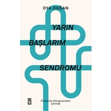 Ergün Collection Yarın Başlarım Sendromu