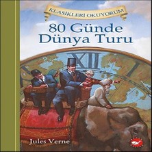 Ergün Collection Klasikleri Okuyorum - 80 Günde Dünya Turu